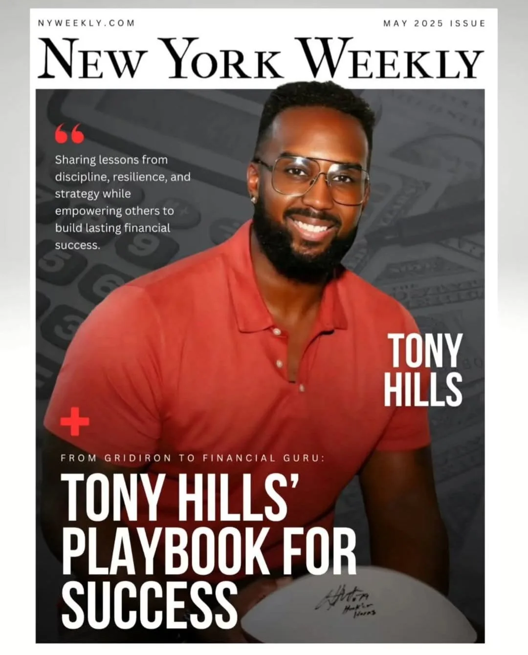 New York Weekly feature titled “From Gridiron to Financial Guru: Tony Hills’ Playbook for Success”